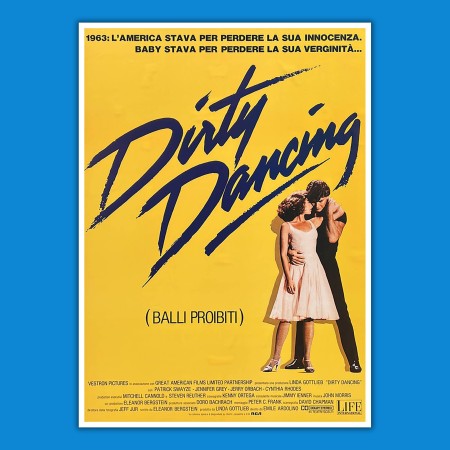 Poster Dirty Dancing - Balli Proibiti - Patrick Swayze Jennifer Grey