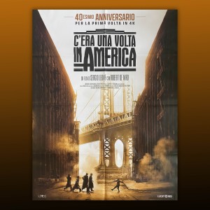 Film poster locandina C'era Una Volta In America - Sergio Leone