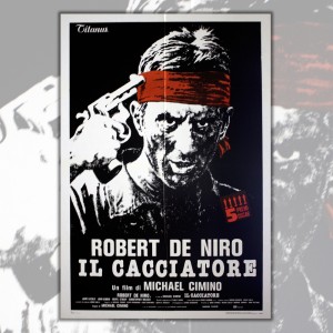 Movie Poster Il Cacciatore - The Deer Hunter - Robert  DeNiro 100x140