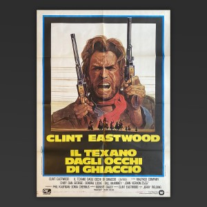 Manifesto Il Texano Dagli Occhi di Ghiaccio - 1976 - 100X140 CM - The Outlaw Josey Wales - Clint Eastwood