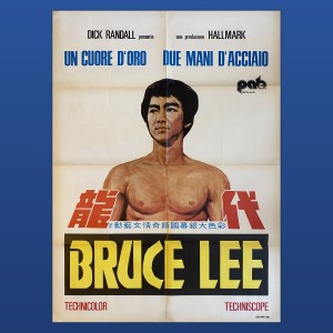 Manifesto Bruce Lee Un Cuore D'Oro Due Mani D'Acciaio 100x140 CM