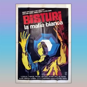 Manifesto 4F Bisturi La Mafia Bianca 1973 - Luigi Zampa