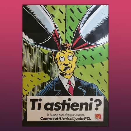 Poster Politico Originale Partito Comunista Contro Tutti I Missili Vota PCI 1985