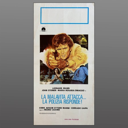 Locandina La Malavita Attacca La Polizia Risponde 33X70 CM 1977  Leonard Mann